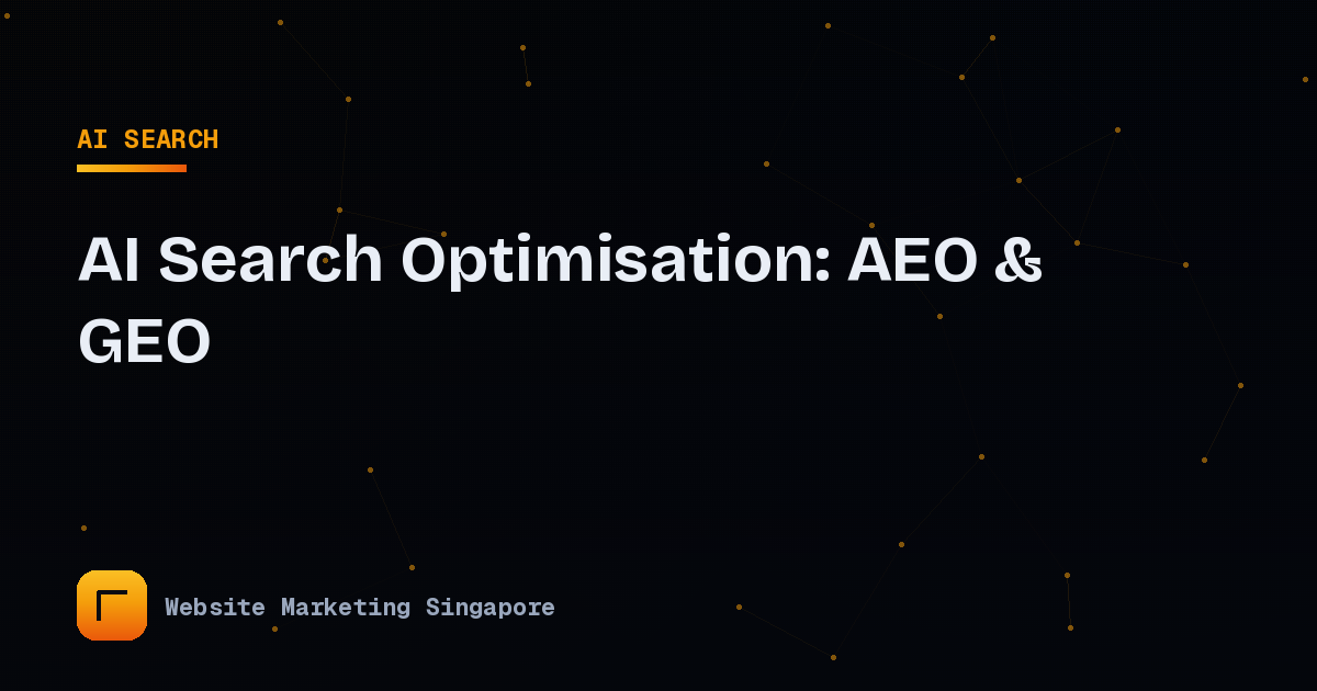 AI Search Optimisation in Singapore: AEO and GEO Basics